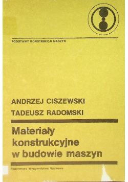 Materiały konstrukcyjne w budowie maszyn