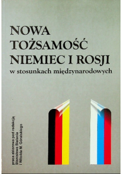 Nowa tożsamość Niemiec i Rosji w stosunkach międzynarodowych
