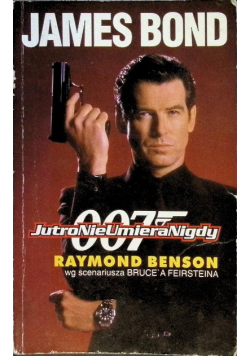 James Bond Jutro nie umiera nigdy
