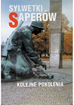Sylwetki saperów kolejne pokolenia