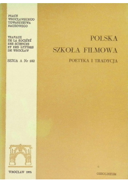 Polska szkoła filmowa Poetyka i tradycja