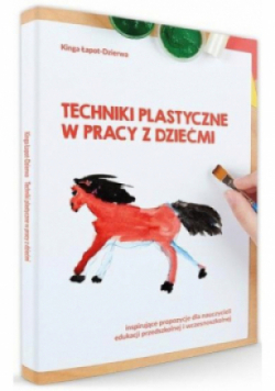 Techniki plastyczne w pracy z dziećmi
