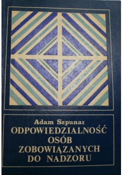 Odpowiedzialność osób zobowiązanych do nadzoru