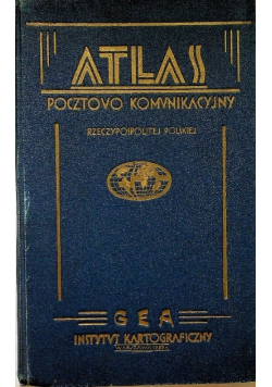 Atlas pocztowo komunikacyjny Rzeczypospolitej Polskiej 1929 r.