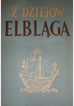 Z dziejów Elbląga