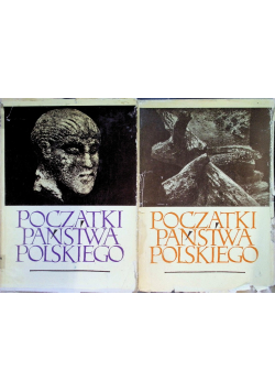 Początki Państwa Polskiego Tom 1 i 2