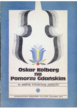Oskar Kolberg na Pomorzu Gdańskim