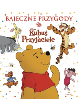 Bajeczne Przygody Kubuś i Przyjaciele
