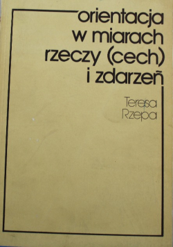 Orientacja w miarach rzeczy (cech) i zdarzeń