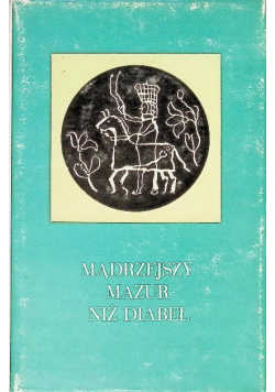 Mądrzejszy mazur niż diabeł