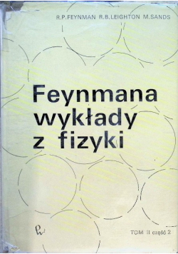 Feynmana wykłady z fizyki Tom II Część 2
