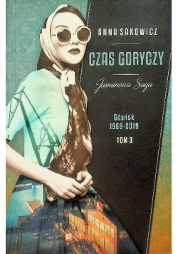Jaśminowa Saga Tom 3 Czas goryczy