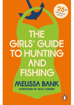 The Girls' Guide to Hunting and Fishing