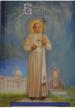 W stronę Sanktuarium Św Jana Pawła II