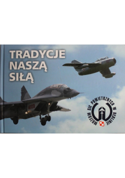 Tradycje naszą siłą