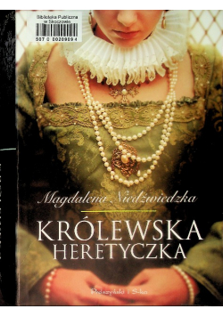 Królewska heretyczka