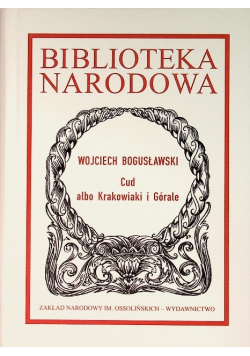 Cud albo Krakowiaki i Górale