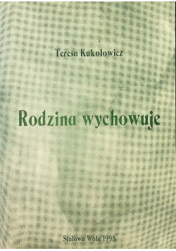 Rodzina wychowuje