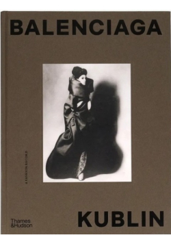 Balenciaga - Kublin: A Fashion Record