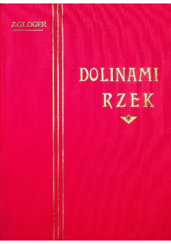 Dolinami rzek 1903 r.