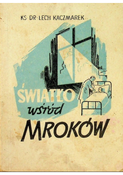Światło wśród mroków 1948r