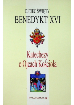 Katechezy o Ojcach Kościoła