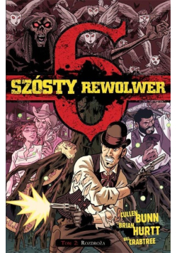 Szósty rewolwer Tom 2 Rozdroża