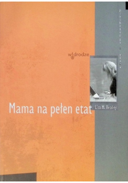 Mama na pełen etat