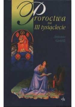 Proroctwa na III tysiąclecie