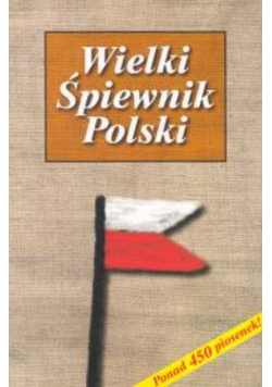 Wielki Śpiewnik Polski