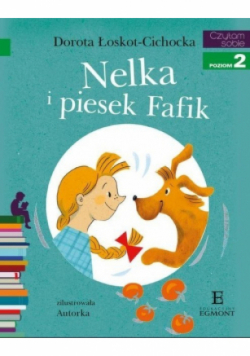 Czytam sobie Nelka i piesek Fafik Poziom 2