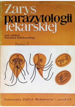 Zarys parazytologii lekarskiej