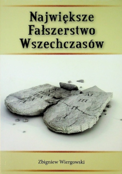 Największe fałszerstwo wszechczasów
