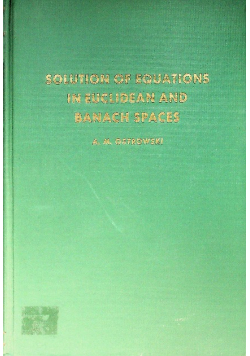 Solution of equations in euclidean and banach spaces