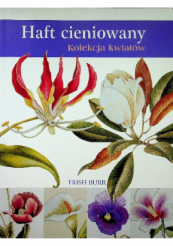 Haft cieniowany kolekcja kwiatów