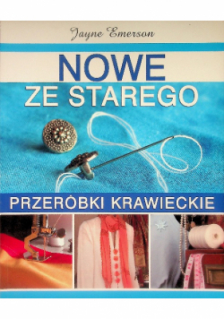 Nowe ze starego Przeróbki krawieckie