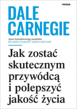 Jak zostać skutecznym przywódcą i polepszyć jakość życia
