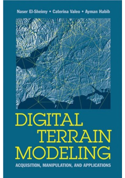 Digital Terrain Modeling: Acquisition, Manipulation, and Applications