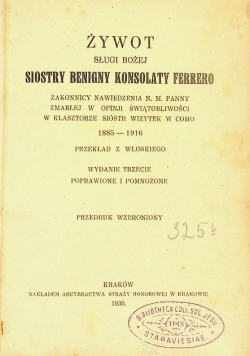 Żywot sługi bożej siostry Benigny Konsolaty Ferrero 1930