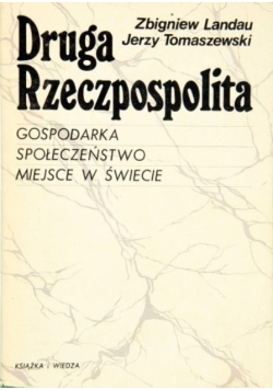 Druga Rzeczpospolita, Gospodarka, społeczeńśtwo, miejsce w świecie