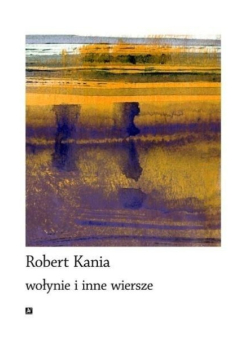 Wołynie i inne wiersze