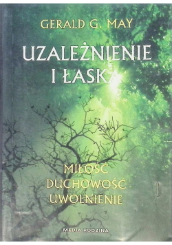 Uzależnienie i łaska