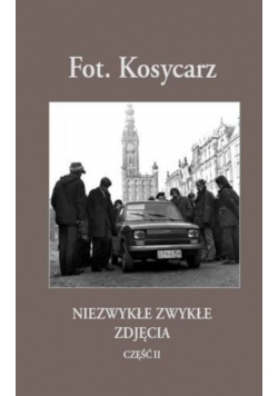 Niezwykłe zwykłe zdjęcia Część II
