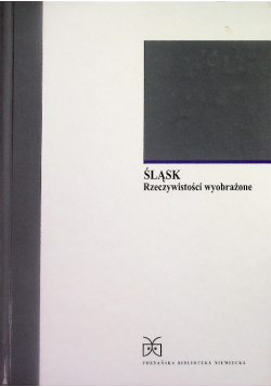 Śląsk Rzeczywistości wyobrażone