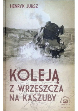 Koleją z Wrzeszcza na Kaszuby