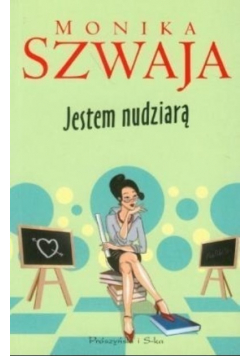 Jestem nudziarą
