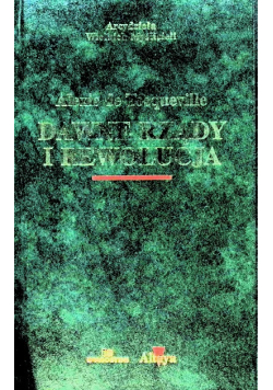 Dawne rządy i rewolucja