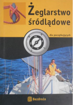 Żeglarstwo śródlądowe dla początkujących