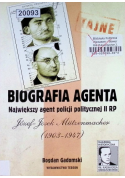 Biografia agenta Największy agent policji politycznej II RP