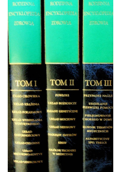 Rodzinna encyklopedia zdrowia Tom I do III